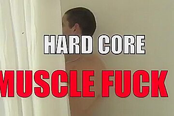 Hard Core Muscle Fuck