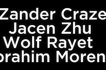 Zander Craze Jacen Zhu Wolf Rayet Moreno