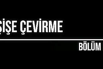 Sise Cevirme   Bolum (3)   Turkce Altyazili