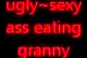 Granny Eats Ass