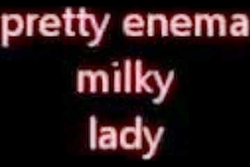 Milkyenemalady